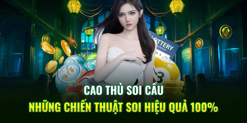 Cao thủ soi cầu