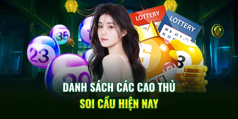 Danh sách các cao thủ soi cầu hiện nay