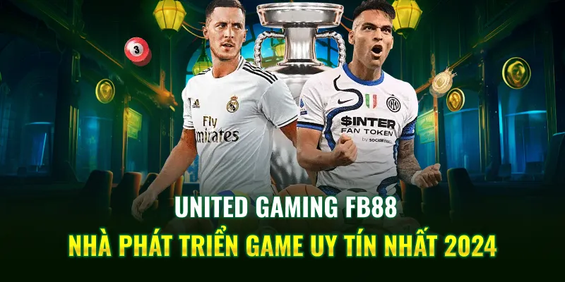 United Gaming FB88 - Nhà Phát Triển Game Uy Tín Nhất 2024